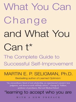 cover image of What You Can Change . . . and What You Can't*